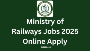 Ministry of Railways Jobs 2025 Online Apply