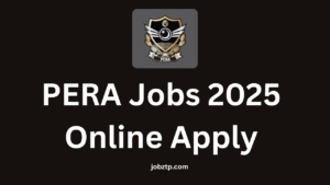 PERA Jobs 2025 Online Apply