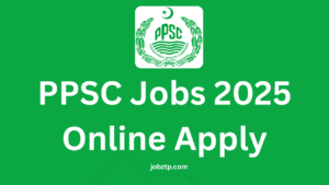 PPSC Jobs 2025 Online Apply