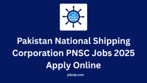 Pakistan National Shipping Corporation PNSC Jobs 2025 Apply Online